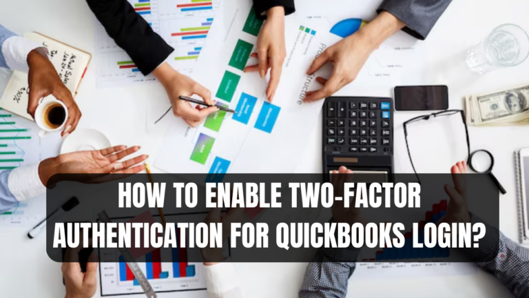 Two-Factor Authentication for QuickBooks Login